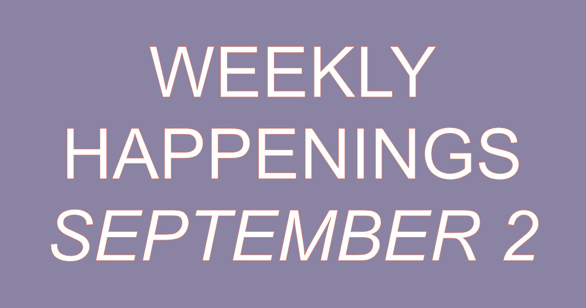 September 2, 2020 Weekly Happenings NOTA Neighborhood Association